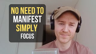 The Incredible Practice of Focusing on What You Really Want