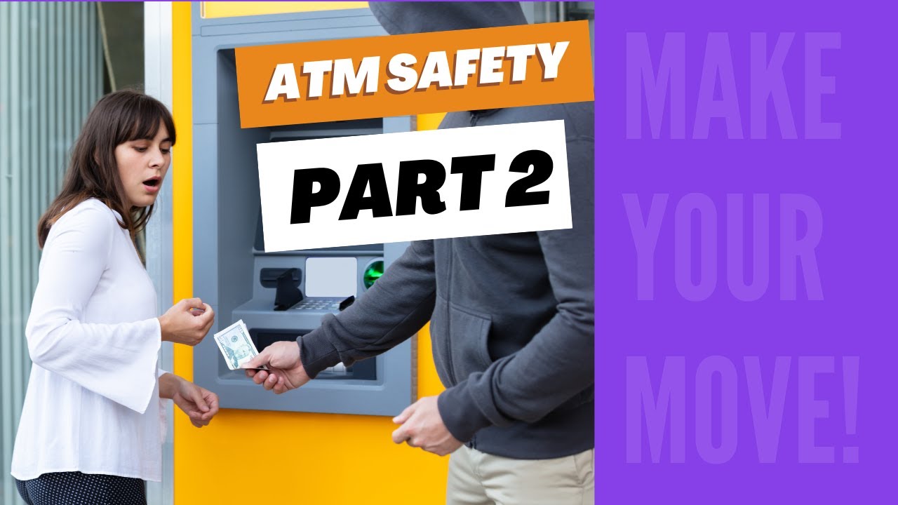 ATM Safety - Part 2