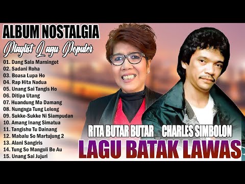RITA BUTAR BUTAR _ CHARLES SIMBOLON - LAGU BATAK LAWAS TERPOPULER TERBAIK SEPANJANG MASA