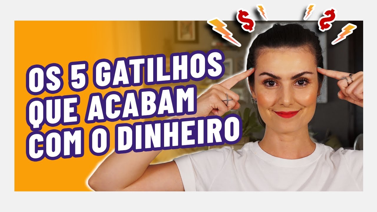 OS 5 GATILHOS DA MENTALIDADE POBRE - Continue pensando assim se NÃO QUISER TER DINHEIRO