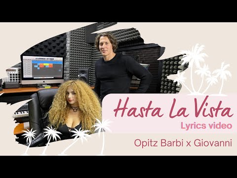 Giovanni x Opitz Barbi x DR BRS - Hasta La Vista ( Dalszöveg )