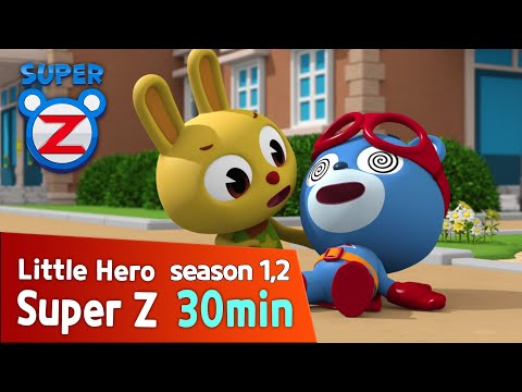 [Super Z 1,2] Little Hero Super Z l 30min Play l 56