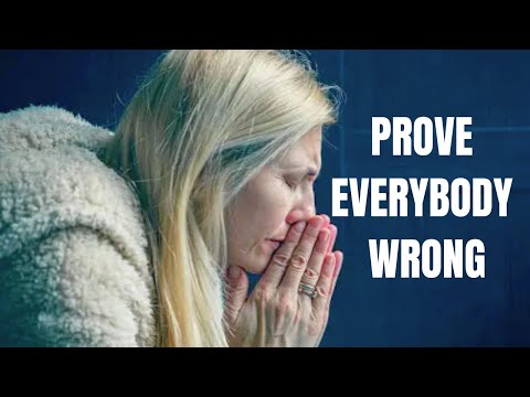 PROVE EVERYBODY WRONG - MOTIVATIONAL SPEECH