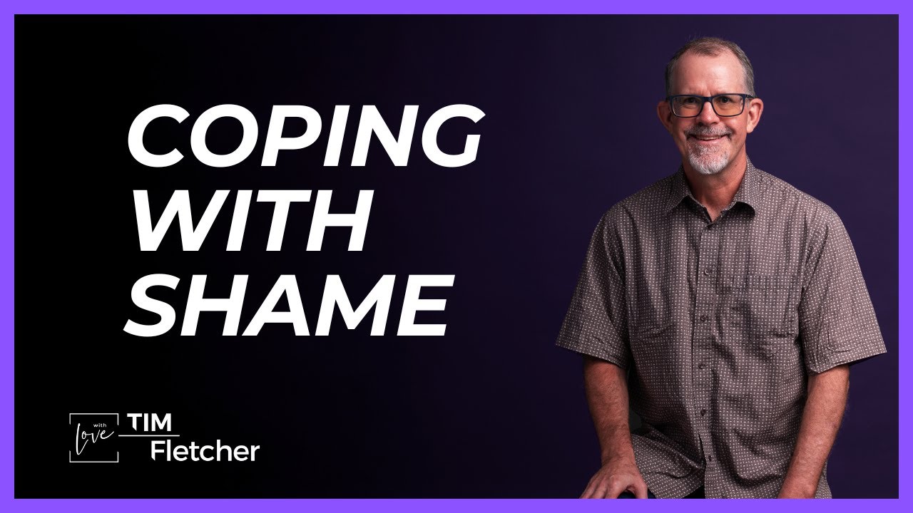 Shame and Complex Trauma - Part 3/6 - Coping with Shame