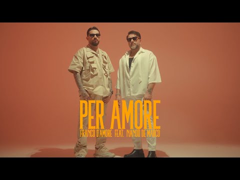 Franco D'amore feat Nando De Marco - "Per amore 2.0" (Official Video 2025)