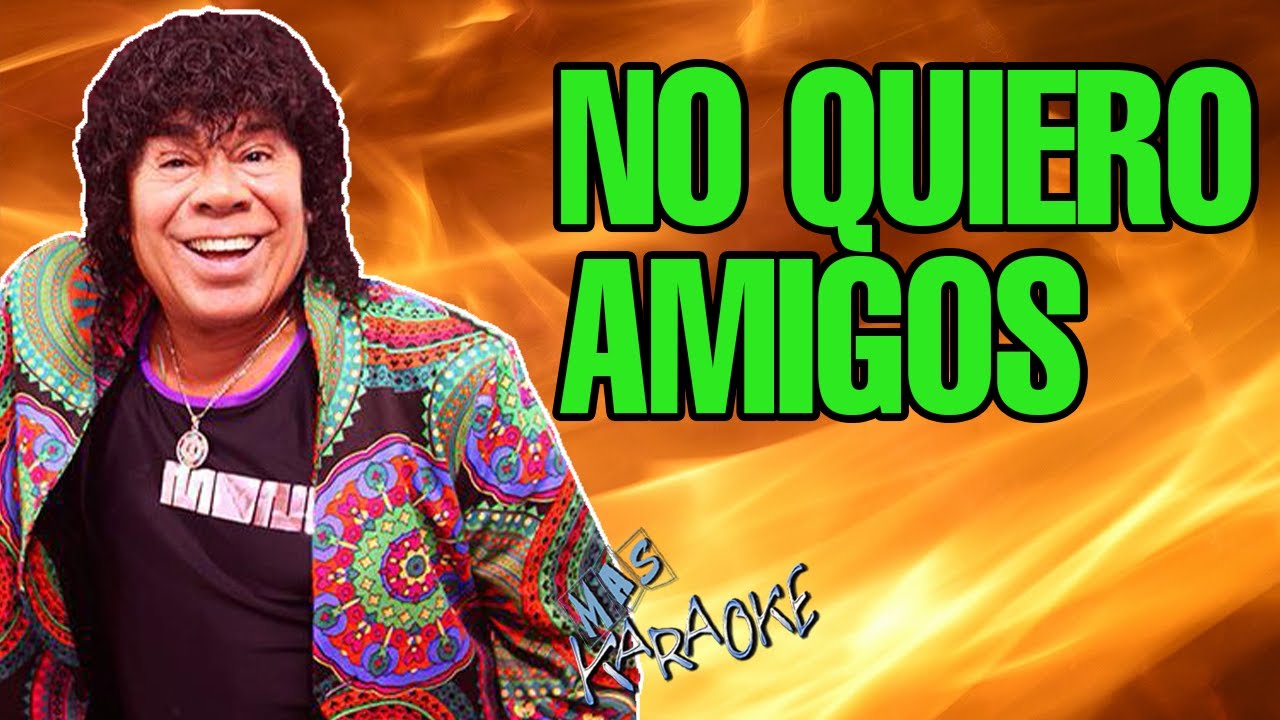 No Quiero Amigos