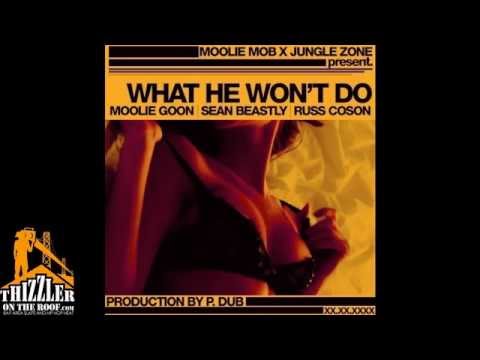 Moolie Goon x Sean Beastly x Russ Coson - What He Won't Do [Prod. P-Dub] [Thizzler.com]