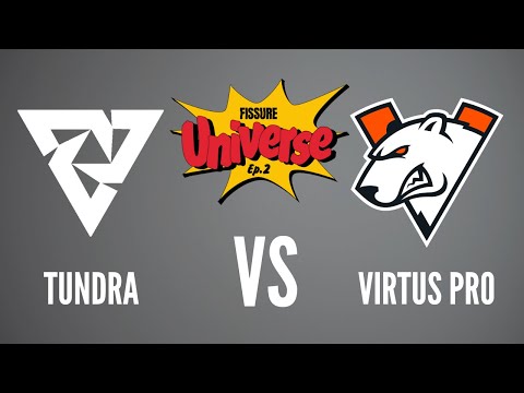 TUNDRA VS VIRTUS PRO - NEW PATCH 7.36 - FISSURE UNIVERSE EPISODE 2 DOTA 2 2024