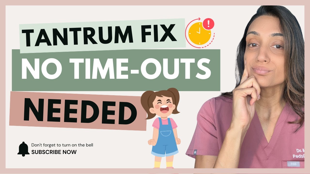 How to Handle Toddler Tantrums Without Time-Outs: A Pediatrician’s Step-by-Step Guide
