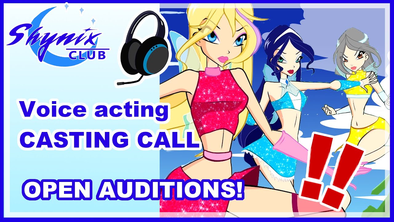 [Winx OC] Shynix Club - Voice Acting CASTING CALL! (2)