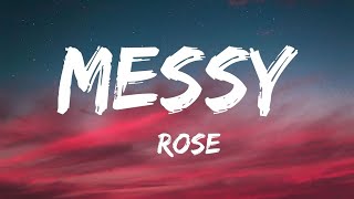 Download lagu ROSE - MESSY (LYRICS) mp3 Download lagu ROSE - MESSY (LYRICS) mp3