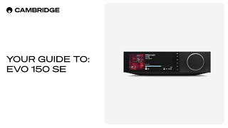 CAMBRIDGE AUDIO EVO 150 SE