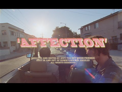BETWEEN FRIENDS - affection (Official Video)