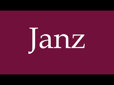How to Pronounce ''Janz'' Correctly in German