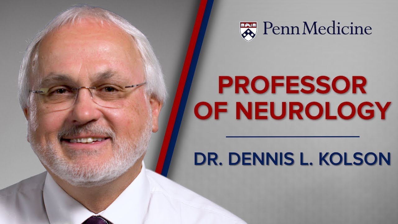 Watch video featuring Dennis L. Kolson, MD, PhD on YouTube