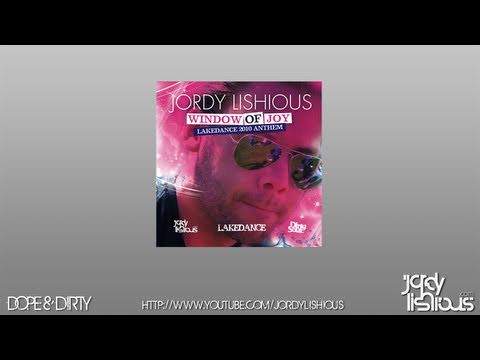 Jordy Lishious - Window of Joy (LakeDance 2010 Anthem)