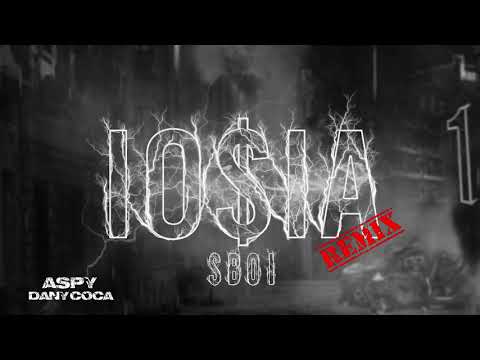 Aspy X Dany Coca X S.boi - Io$ia (REMIX) [Official Audio]
