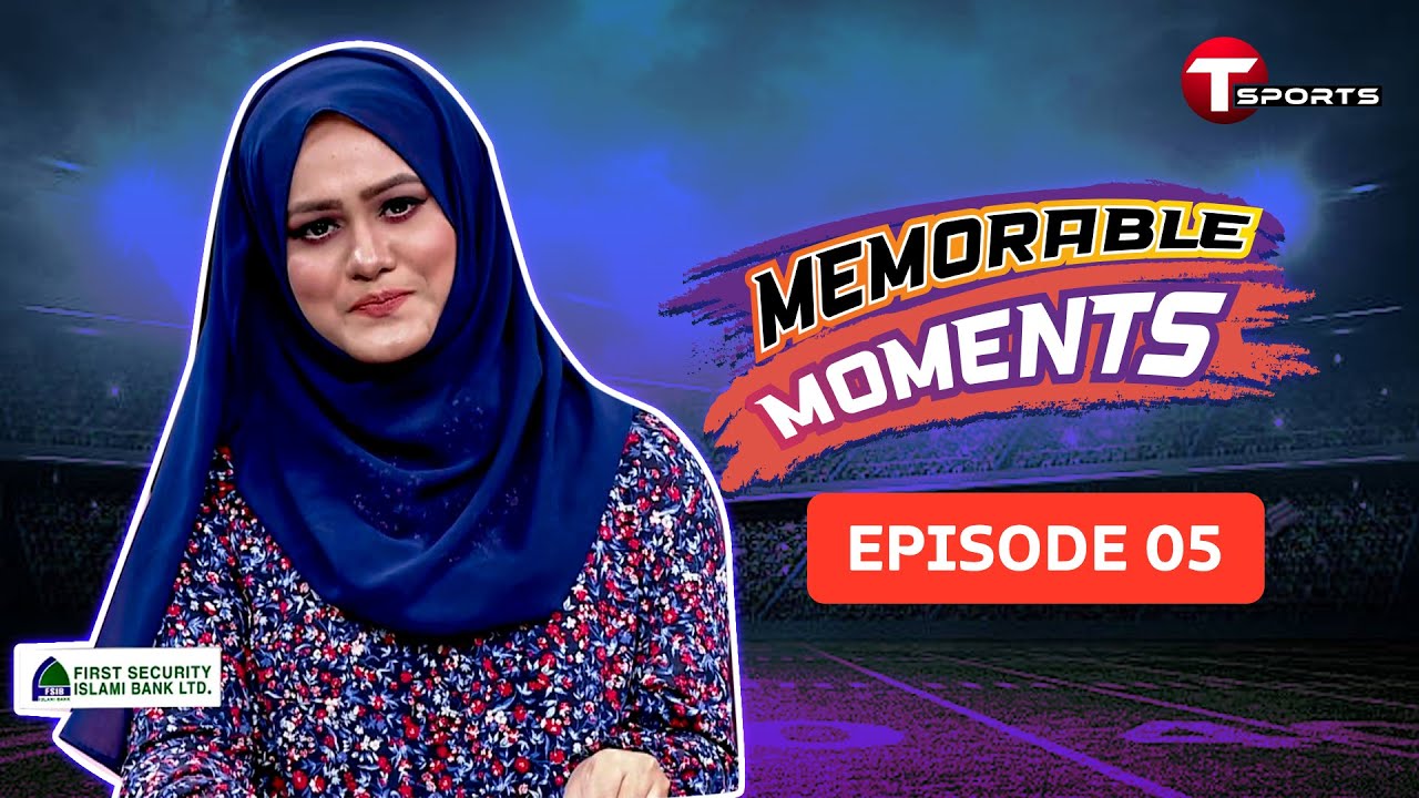 Memorable Moments | Episode - 05 | FIFA World Cup 2022 | T Sports