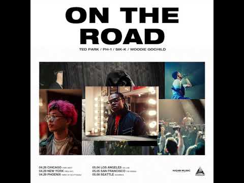 Ted Park, pH-1, Sik-K, Woodie Gochild - ON THE ROAD (Prod. BIG BANANA) [Official Audio]