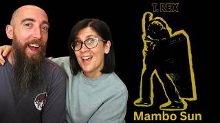 T. Rex - Mambo Sun (REACTION) with my wife