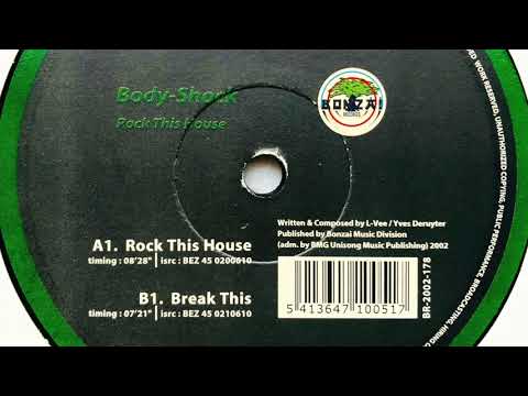 Body-Shock • Rock This House (2002)