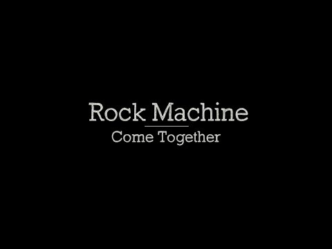 Come Together - The Beatles (Rock Machine Cover)