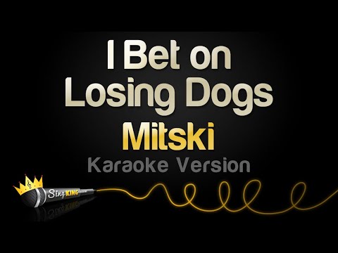 Mitski - I Bet on Losing Dogs (Karaoke Version)