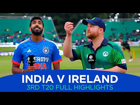 INDIA VS IRELAND 3RD T20 HIGHLIGHT