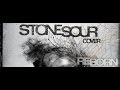 Reborn Stone Sour cover ~ Inhale 