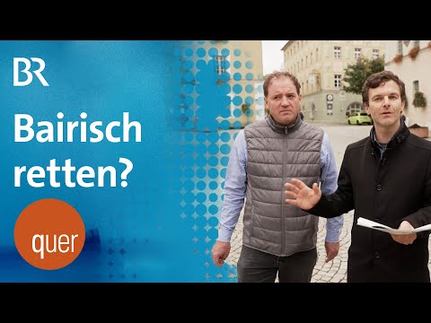 Bairisch: Dialekt oder Regionalsprache? | quer vom BR