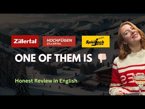 Zillertal Ski Resorts Ranked: The Good, The Bad & The Ugly