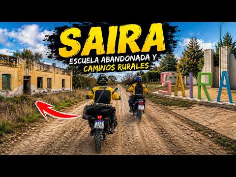 🏍️ Descubrimos SAIRA | ESCUELA ABANDONADA | Caminos rurales
