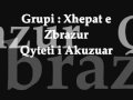 Xhepat E Zbrazeta - Qyteti I Akuzuar