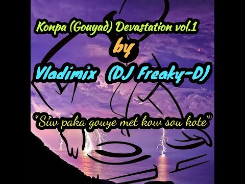 Konpa (Gouyad) Devastation vol. 1 by Vladimix (DJ Freaky-D)