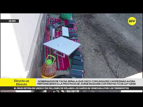 Gobernador de Tacna sobre proyecto que modifica límites distritales: “En ningún momento hemos toca