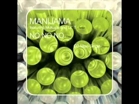Manijama feat mukupa   no no no HQ AUDIO