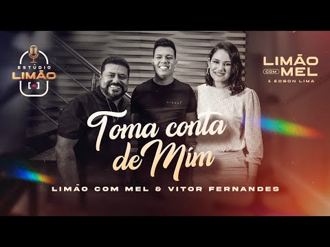 ESTÚDIO LIMÃO - TOMA CONTA DE MIM feat VÍTOR FERNANDES