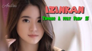 Download lagu IZINKAN - Lagu Thomas Arya feat Fany Z ( lirik lagu) mp3