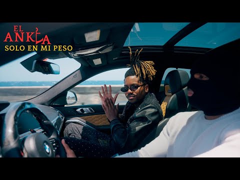 El Ankla - Solo en mi peso (Video Oficial)