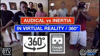 Audical vs Inertia / VR 360° Beatbox Battle