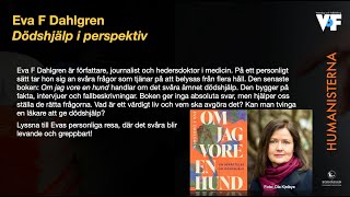 Bokmässan 2025: Eva F Dahlgren – Dödshjälp i perspektiv