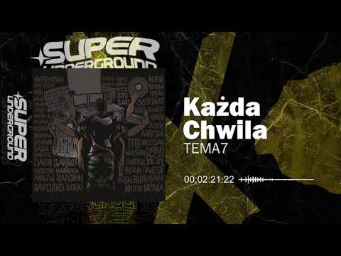 TEMA7 - Każda Chwila  (Tytuz SuperUnderground Mixtape feat. Dj Radzion)