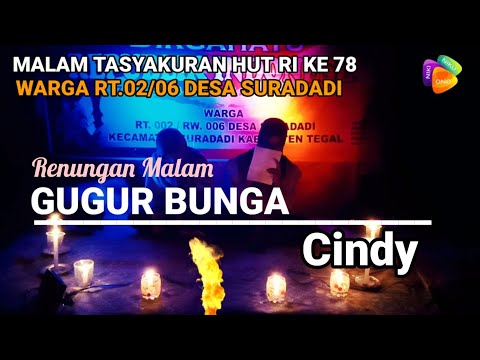 RENUNGAN MALAM - GUGUR BUNGA - PUISI by Cindy‼️ HUT RI ke 78 Warga RT.02/RW.06 Desa Suradadi - Tegal