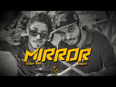 ZOMRA ( Djappa Man,Zoufree ) / Mirror /مراية  (Visualizer)