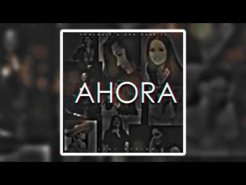 Ahora - Ledy Medina (AUDIO COVER) Ana Gabriel