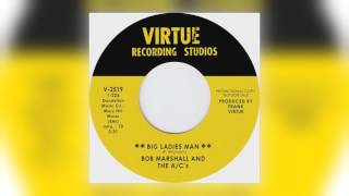01 Bob Marshall & The A/Cs - Big Ladies Man [Tramp Records]