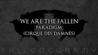 We Are The Fallen - Paradigm (Cirque Des Damnés)