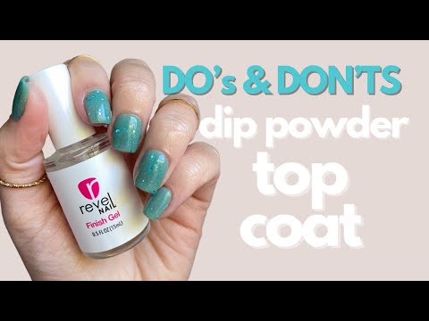 DO’s & DON’Ts - dip powder liquid top coat and how to get a SHINY mani