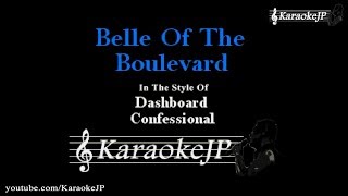 Belle Of The Boulevard (Karaoke) - Dashboard Confessional