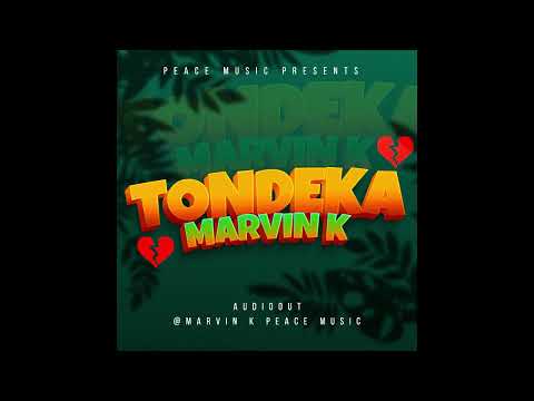 Marvin K - Tondeka (Official Audio)